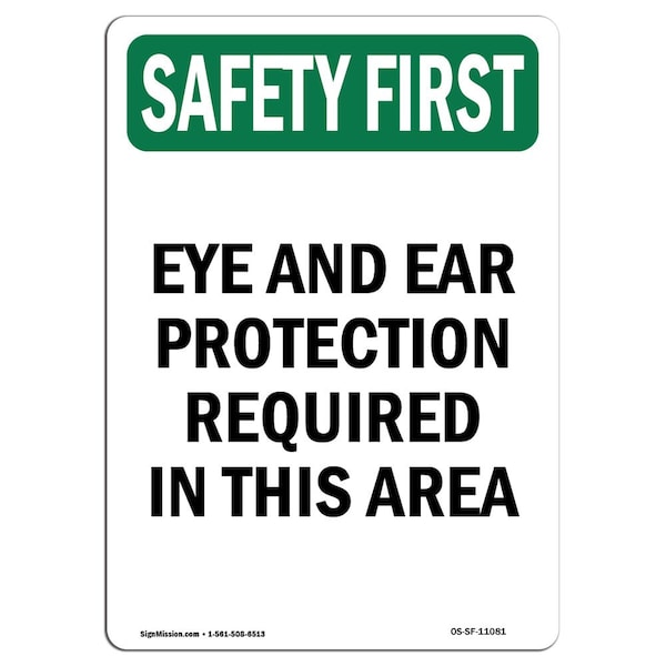 OSHA Sign, Eye And Ear Protection Required, 14in X 10in Aluminum, 10" W, 14" H, Portrait